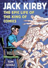 Jack Kirby : The Epic Life of the King of Comics