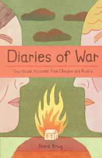 Diaries of War : Two Visual Accounts from Ukraine and Russia [A Graphic Novel History]