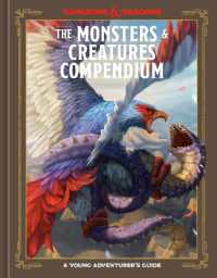 The Monsters & Creatures Compendium (Dungeons & Dragons) : A Young Adventurer's Guide