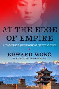 At the Edge of Empire : A Family's Reckoning with China