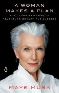 A Woman Makes a Plan : Advice for a Lifetime of Adventure, Beauty, and Success