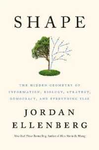 Shape : The Hidden Geometry of Information, Biology, Strategy, Democracy, and Everything