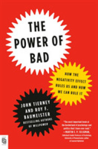 Power of Bad : How the Negativity Effect Rules Us and How We Can Rule It -- Paperback (English Language Edition)