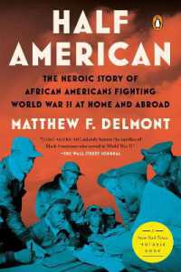 Half American : The Heroic Story of African Americans Fighting World War II at Home and Abroad
