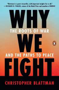 Why We Fight : The Roots of War and the Paths to Peace