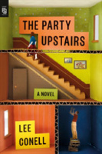 Party Upstairs : A Novel