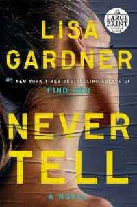 Never Tell : A Novel (Detective D. D. Warren) （Large Print）