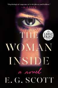 The Woman inside : A Novel （Large Print）