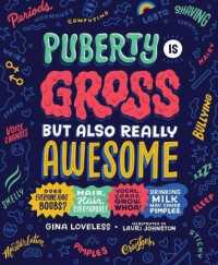 Puberty Is Gross, but Also Really Awesome