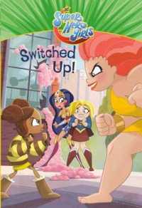 Switched Up Supers! (Dc Super Hero Girls Chapter Books)
