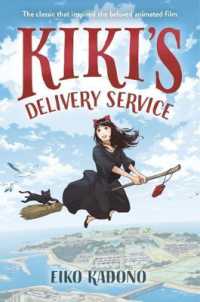 Kiki's Delivery Service : The classic that inspired the beloved animated film (Kiki's Delivery Service)