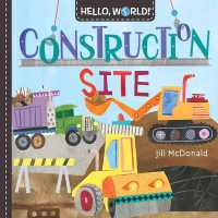 Hello, World! Construction Site (Hello, World!) （Board Book）