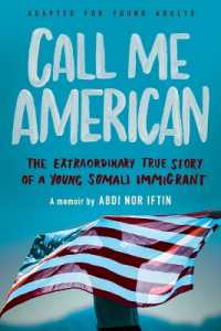 Call Me American (Adapted for Young Adults) : The Extraordinary True Story of a Young Somali Immigrant