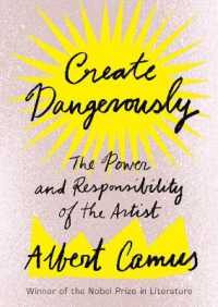 Create Dangerously : The Power and Responsibility of the Artist