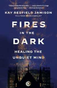 Fires in the Dark : Healing the Unquiet Mind