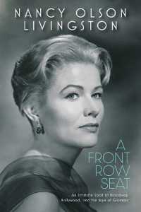 A Front Row Seat : An Intimate Look at Broadway, Hollywood, and the Age of Glamour