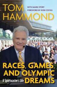 Races, Games, and Olympic Dreams : A Sportscaster's Life