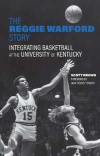 The Reggie Warford Story : Integrating Basketball at the University of Kentucky (Race and Sports)