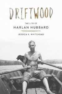 Driftwood : The Life of Harlan Hubbard