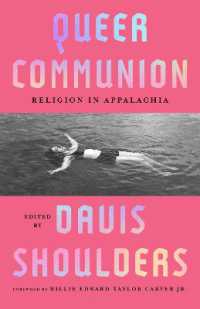Queer Communion : Religion in Appalachia (Appalachian Futures: Black, Native, and Queer Voices)