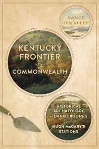 Kentucky Frontier to Commonwealth : Historical Archaeology at Daniel Boone's and Hugh McGary's Stations