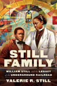Still Family : William Still and the Legacy of the Underground Railroad