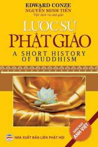 Lược sử Phật giáo : Tổng quan về sự phát triển của Phật giáo trên thế giới qua các giai đoạn