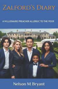 Zalford's Diary : A Millionaire Preacher Allergic to the Poor