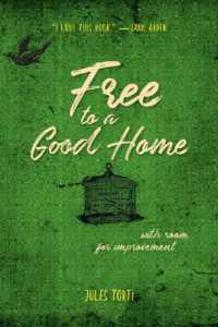 Free to a Good Home : With Room for Improvement
