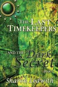 The Last Timekeepers and the Dark Secret (Last Timekeepers)