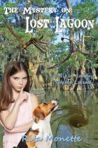 The Mystery on Lost Lagoon (Nikki Landry Swamp Legends)