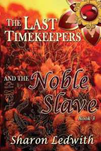 The Last Timekeepers and the Noble Slave (Last Timekeepers)