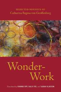 Wonder-Work : Selected Sonnets of Catharina Regina Von Greiffenberg （Blp）