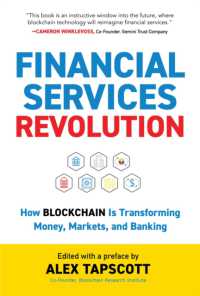 Financial Services Revolution : How Blockchain is Transforming Money, Markets, and Banking (Blockchain Research Institute Enterprise Series)