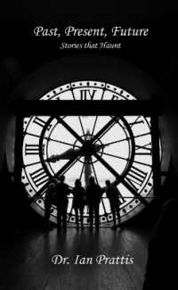 Past, Present, Future : Stories that Haunt