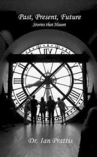 Past, Present, Future : Stories that Haunt