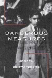 Dangerous Measures (The Azrieli Holocaust Survivor Memoirs)