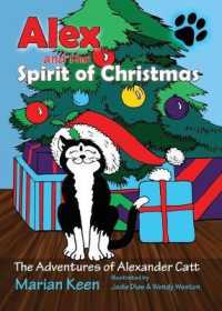 Alex and the Spirit of Christmas (The Adventures of Alexander Catt") 〈1〉