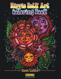 Hippie Folk Art Coloring Book : Funky Designs Paired with Positive Affirmations