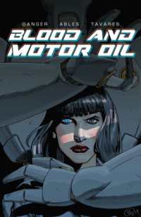 Blood and Motor Oil -- Paperback / softback