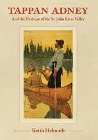 Tappan Adney : and the Heritage of the St. John River Valley