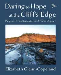 Daring to Hope at the Cliff's Edge : Pangea's Dream Remembered: A Poetic Odyssey