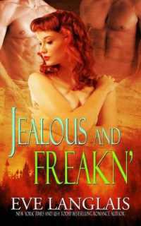 Jealous and Freakn' (Freakn' Shifters)