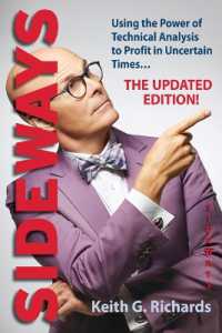 Sideways : Using the Power of Technical Analysis to Profit in Uncertain Times （2ND）