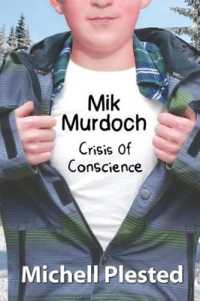 Mik Murdoch : Crisis of Conscience (Mik Murdoch, Boy Superhero)