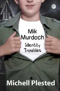 Mik Murdoch : Identity Troubles (Mik Murdoch, Boy Superhero)