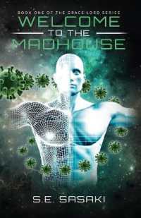 Welcome to the Madhouse : Book One of the Grace Lord Series (Grace Lord) （2ND）