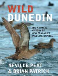 Wild Dunedin : The natural history of New Zealand's wildlife capital （3RD）