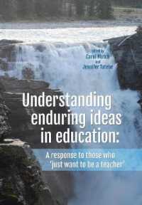 Understanding Enduring Ideas in Education : A Response to Those Who 'Just Want to Be a Teacher'