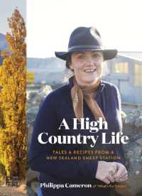 A High Country Life : Tales & Recipes from a New Zealand Sheep Station